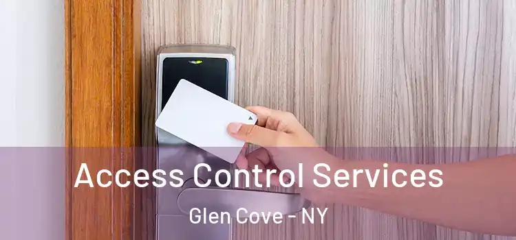  Access Control Services Glen Cove - NY