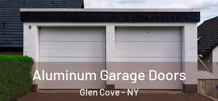  Aluminum Garage Doors Glen Cove - NY