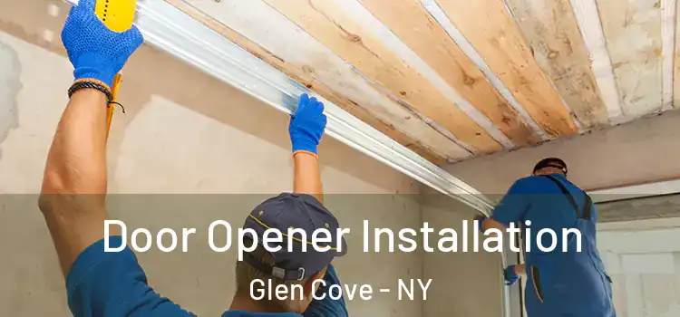 Door Opener Installation Glen Cove - NY