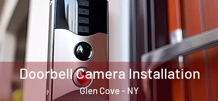  Doorbell Camera Installation Glen Cove - NY