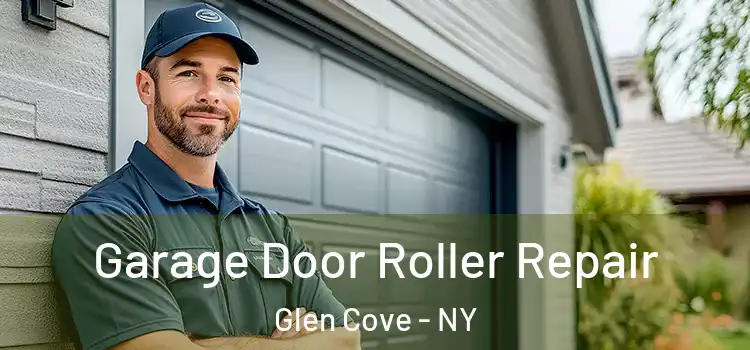  Garage Door Roller Repair Glen Cove - NY
