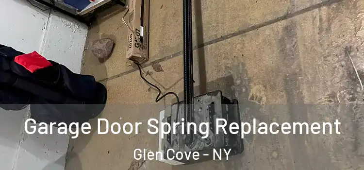  Garage Door Spring Replacement Glen Cove - NY