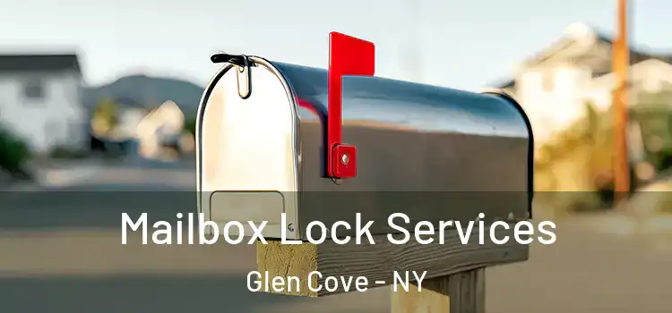  Mailbox Lock Services Glen Cove - NY