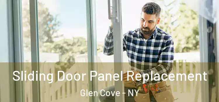  Sliding Door Panel Replacement Glen Cove - NY