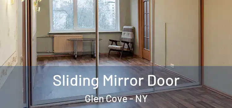  Sliding Mirror Door Glen Cove - NY