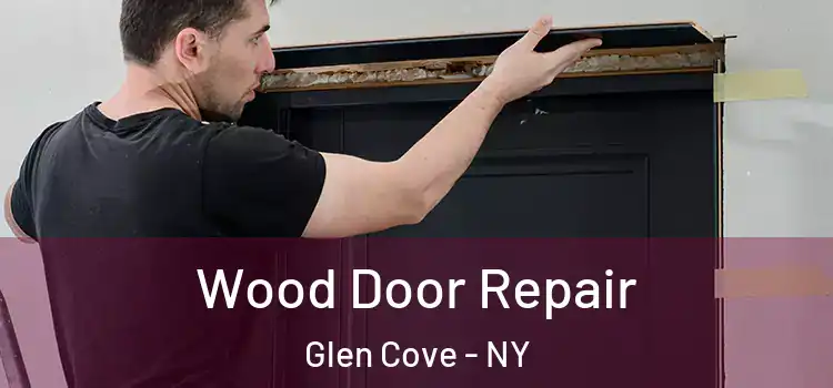Wood Door Repair Glen Cove - NY
